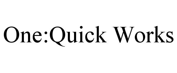  ONE:QUICK WORKS