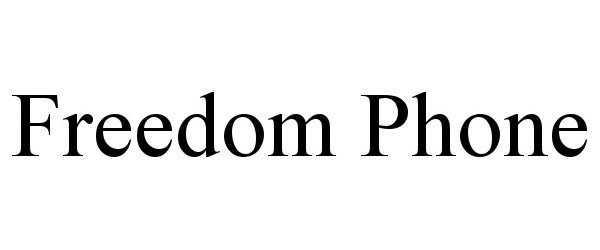Trademark Logo FREEDOM PHONE