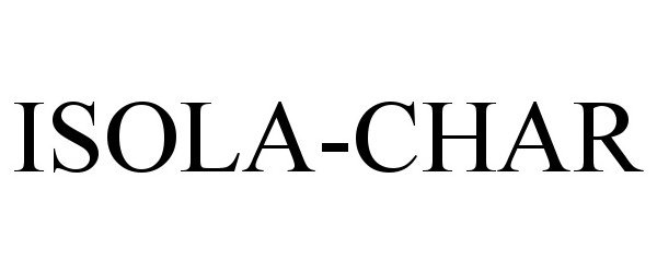 Trademark Logo ISOLA-CHAR