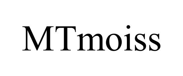 Trademark Logo MTMOISS