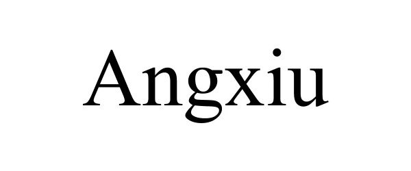 Trademark Logo ANGXIU