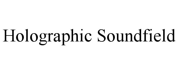 Trademark Logo HOLOGRAPHIC SOUNDFIELD