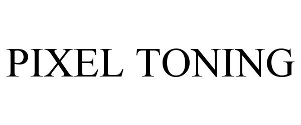 Trademark Logo PIXEL TONING
