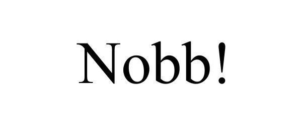 Trademark Logo NOBB!