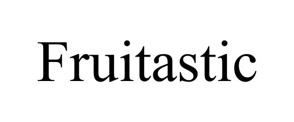 Trademark Logo FRUITASTIC