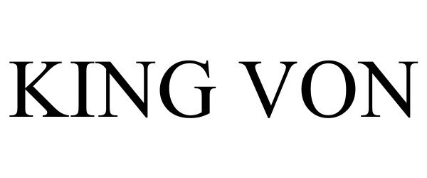 Trademark Logo KING VON
