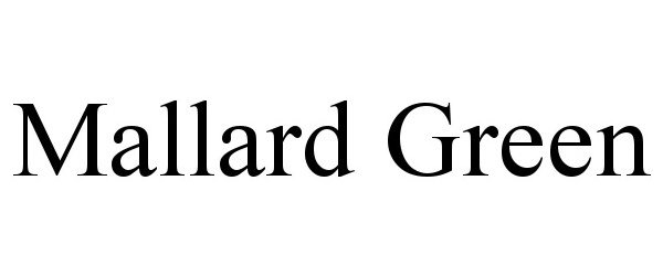 Trademark Logo MALLARD GREEN