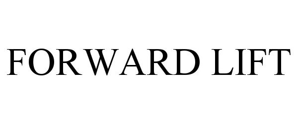Trademark Logo FORWARD LIFT