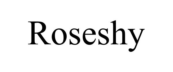  ROSESHY