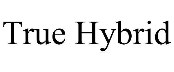 TRUE HYBRID