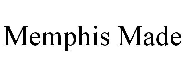 Trademark Logo MEMPHIS MADE