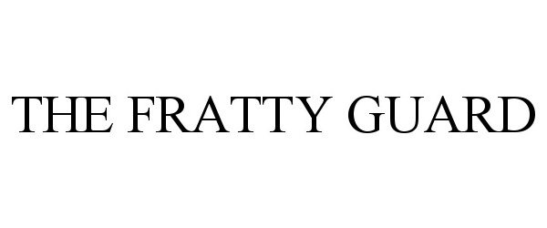  THE FRATTY GUARD