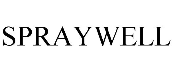 Trademark Logo SPRAYWELL