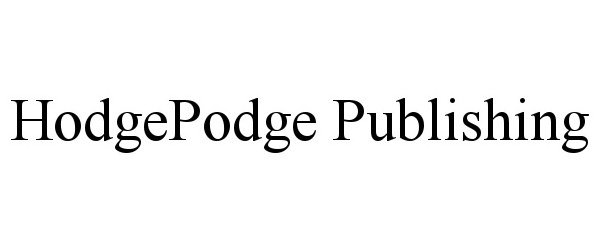  HODGEPODGE PUBLISHING