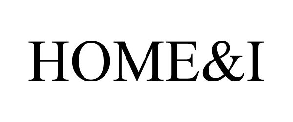 Trademark Logo HOME&I