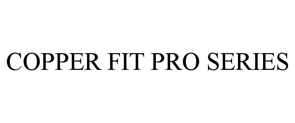  COPPER FIT PRO SERIES