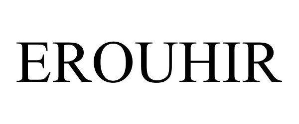 Trademark Logo EROUHIR