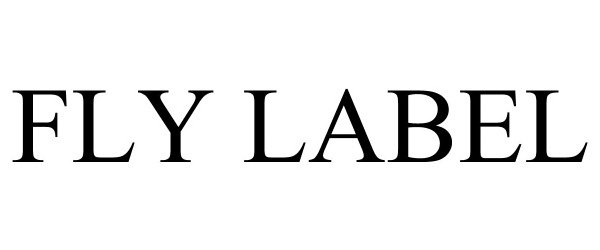 Trademark Logo FLY LABEL