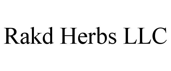 Trademark Logo RAKD HERBS LLC