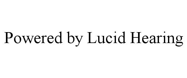  POWERED BY LUCID HEARING