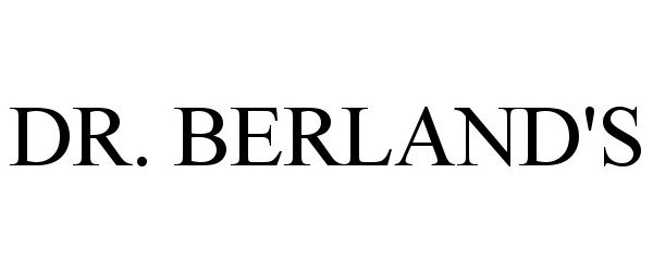 Trademark Logo DR. BERLAND'S