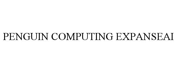 Trademark Logo PENGUIN COMPUTING EXPANSEAI