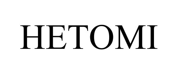 Trademark Logo HETOMI