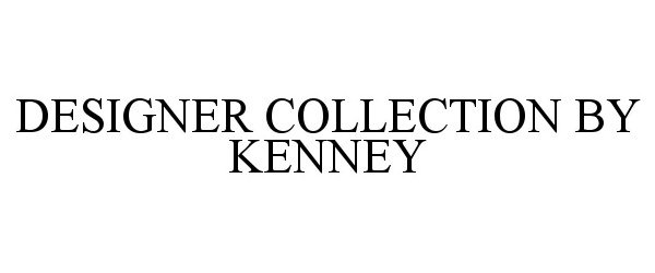  DESIGNER COLLECTION BY KENNEY