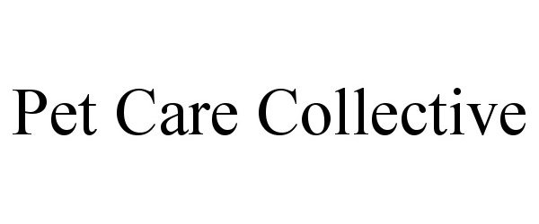 Trademark Logo PET CARE COLLECTIVE