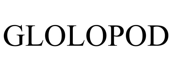  GLOLOPOD