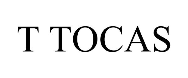 Trademark Logo T TOCAS