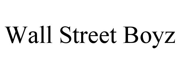 Trademark Logo WALL STREET BOYZ
