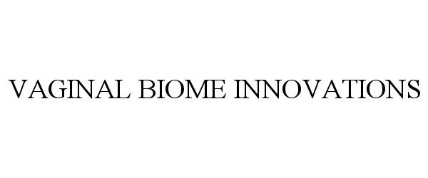 Trademark Logo VAGINAL BIOME INNOVATIONS