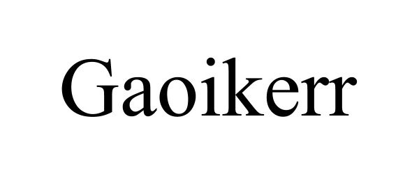 Trademark Logo GAOIKERR