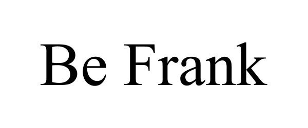 Trademark Logo BE FRANK