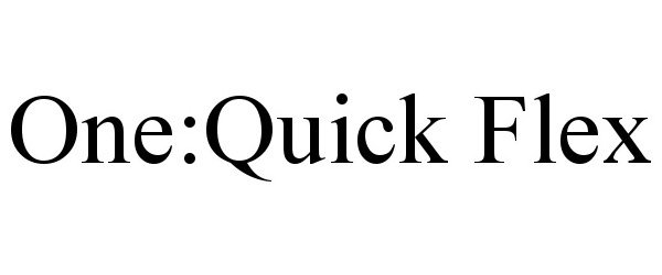 Trademark Logo ONE:QUICK FLEX
