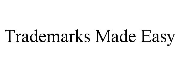  TRADEMARKS MADE EASY