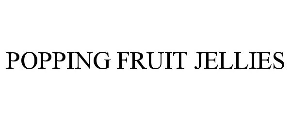  POPPING FRUIT JELLIES