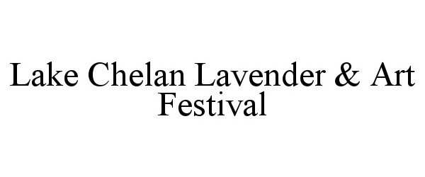 Trademark Logo LAKE CHELAN LAVENDER & ART FESTIVAL