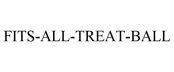 Trademark Logo FITS-ALL-TREAT-BALL