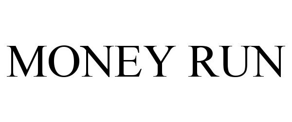 Trademark Logo MONEY RUN