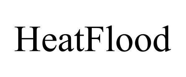 Trademark Logo HEATFLOOD