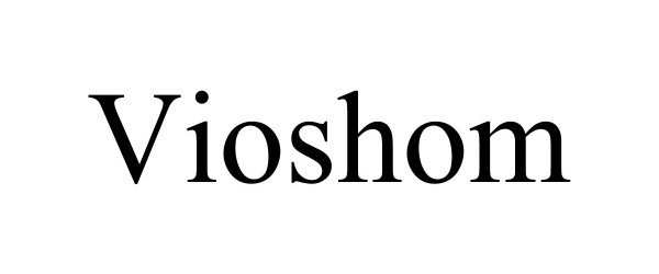 Trademark Logo VIOSHOM