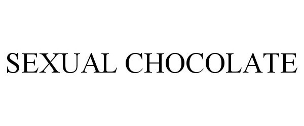 Trademark Logo SEXUAL CHOCOLATE