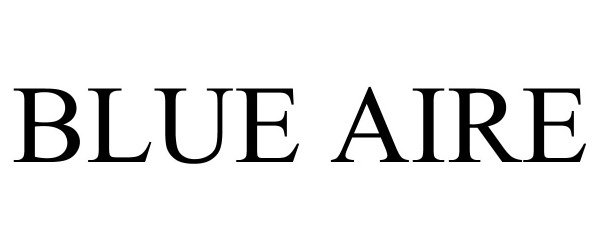 Trademark Logo BLUE AIRE