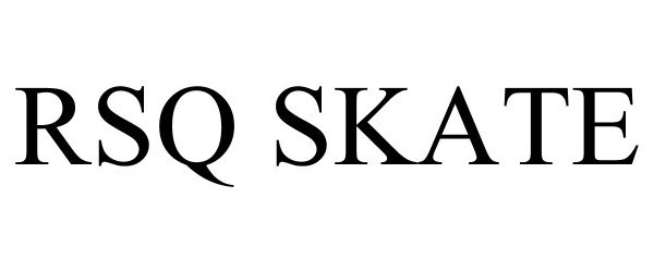 Trademark Logo RSQ SKATE