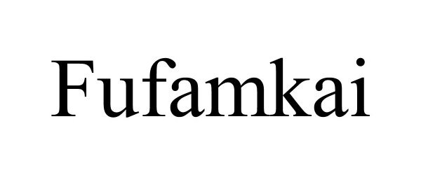 Trademark Logo FUFAMKAI