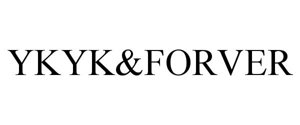  YKYK&amp;FORVER