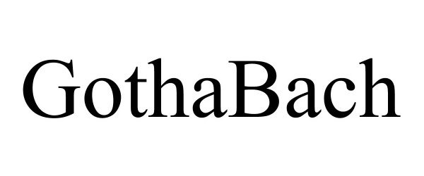 Trademark Logo GOTHABACH