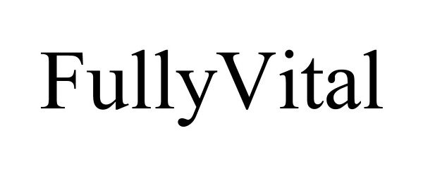 Trademark Logo FULLYVITAL